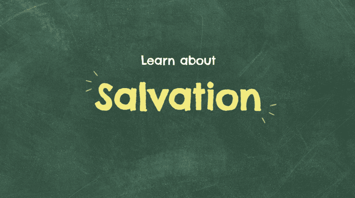 Learn About Salvation