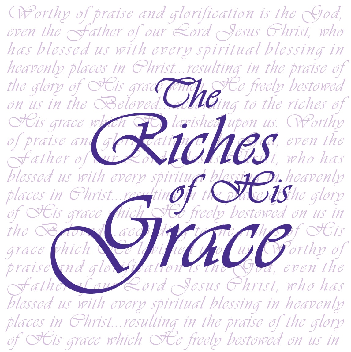 The Riches of His Grace