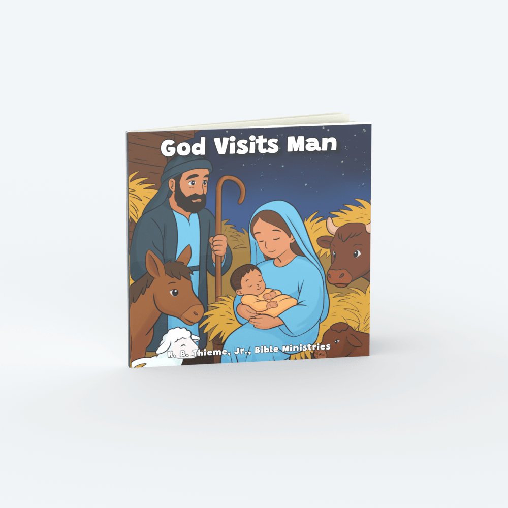 God Visits Man | R. B. Thieme, Jr., Bible Ministries