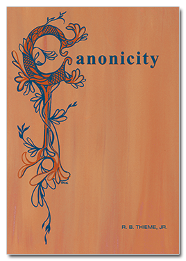 R. B. Thieme, Jr., Bible Ministries — Canonicity